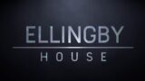 ellingby house