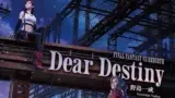 FFVII Dear Destiny